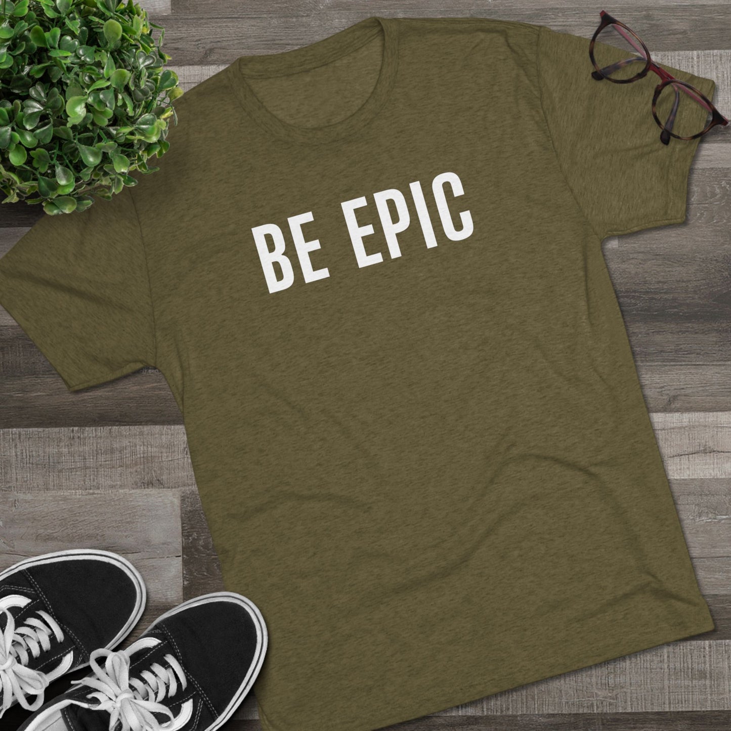 BE EPIC - Tri-Blend Crew Tee (White Logo)